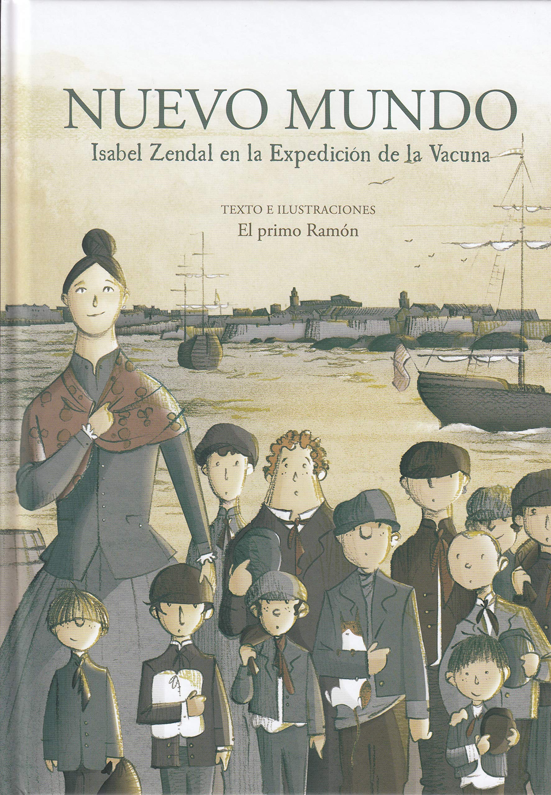 Nuevo Mundo.: Isabel Zendal en la Expedición de la Vacuna book