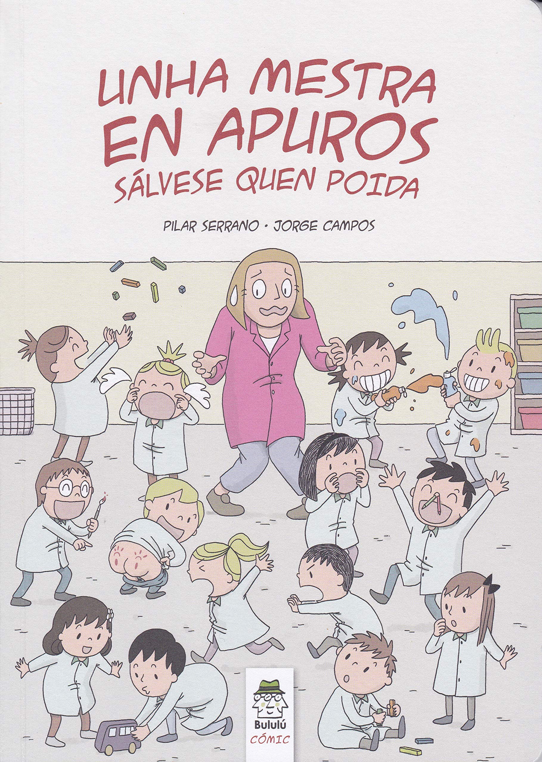 Unha mestra en apuros: Sálvese quen poida (Bululú Cómic, Band 1) Manga