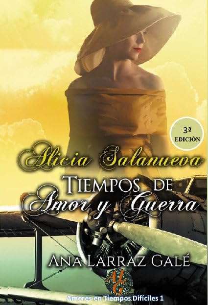 Alicia Salanueva: Tiempos de amor y guerra Books
