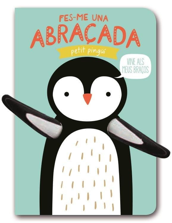 Fes-me una abraçada petit pingüí (Imagina) Books