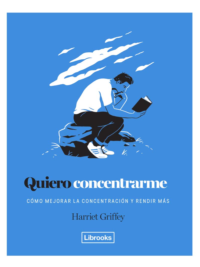 Quiero concentrarme: Cómo mejorar la concentración y rendir más (Eclectica) Lifestyle