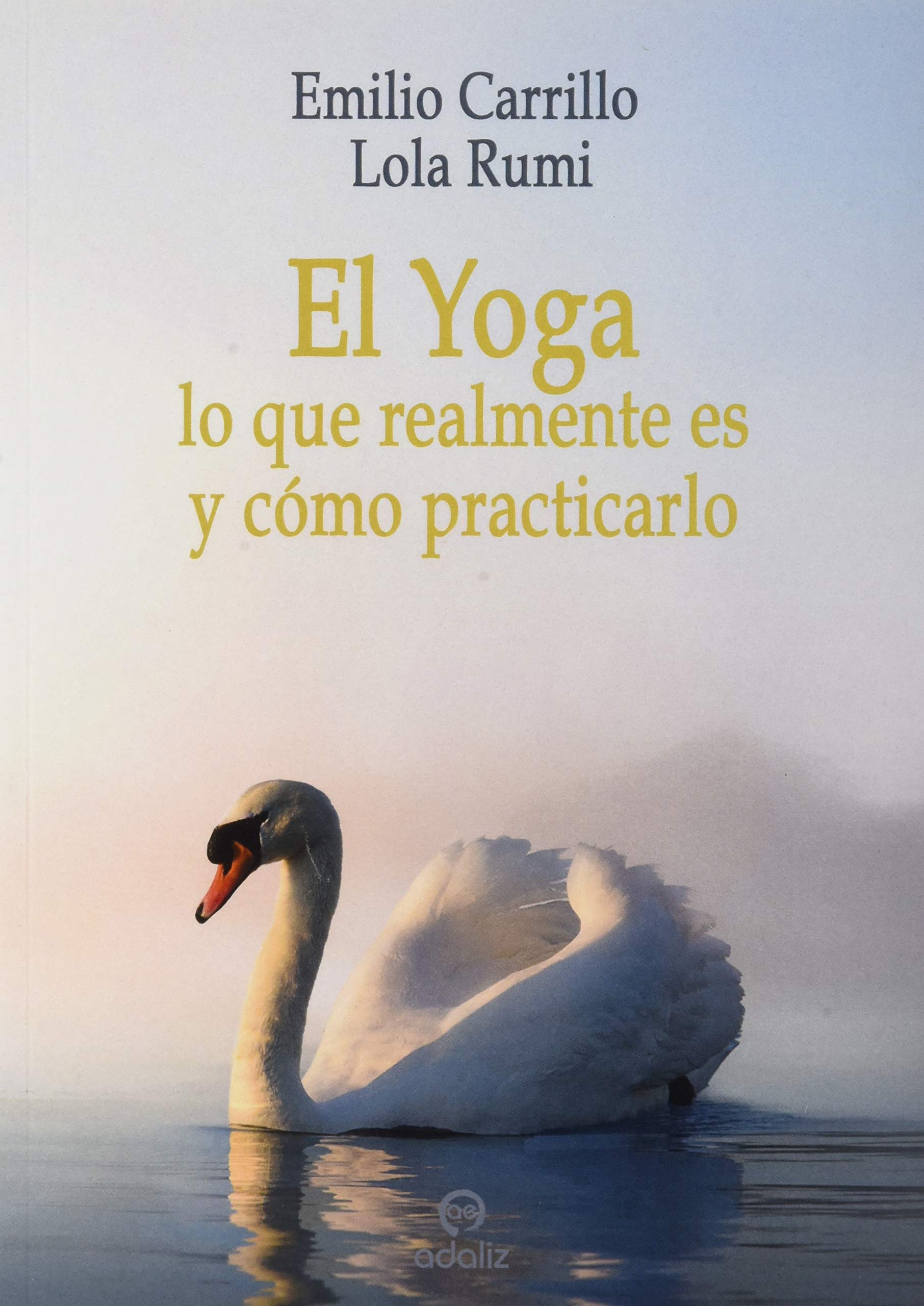 El Yoga: lo que realmente es y cómo practicarlo Lifestyle
