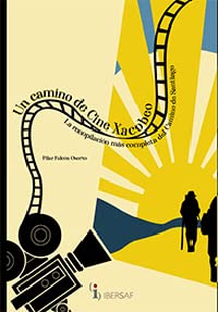 UN CAMINO DE CINE XACOBEO book
