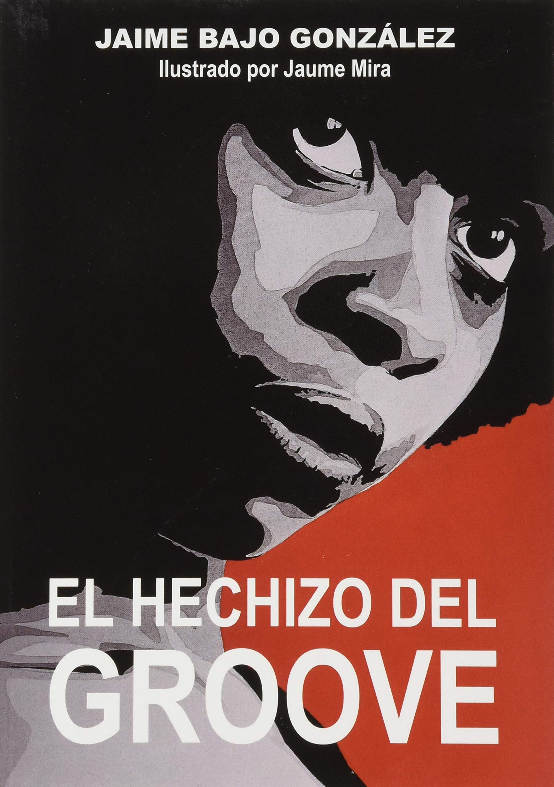 EL HECHIZO DEL GROOVE Books