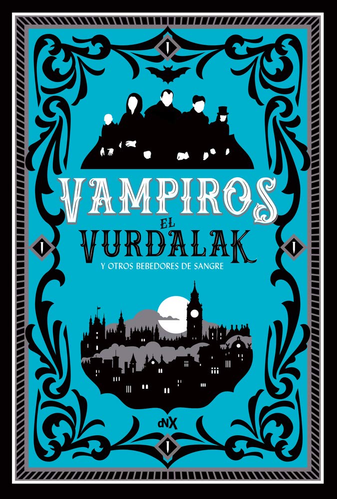 Vampiros: El Vurdalak Y Otros Bebedores De Sangre (2) book