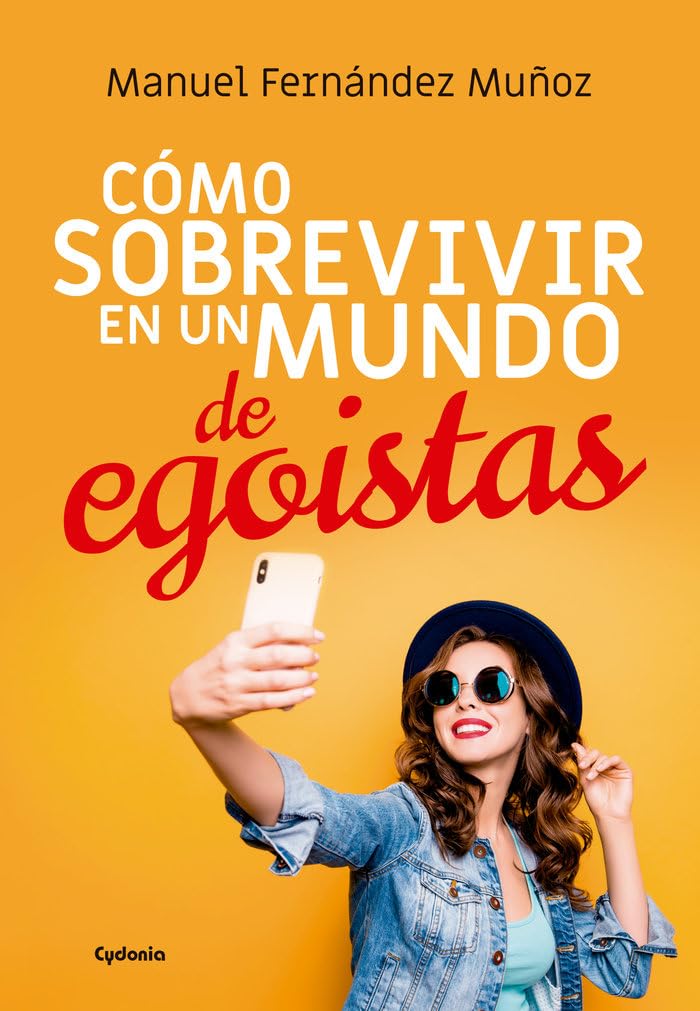 Cómo sobrevivir en un mundo de egoístas (Vida actual, Band 28) book