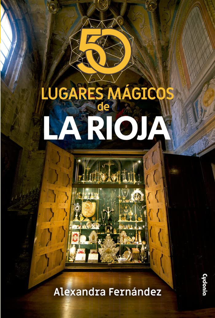50 lugares mágicos de La Rioja Leisure, Home & Garden