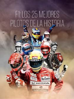 F1: LOS 25 MEJORES PILOTOS DE LA HISTORIA Leisure & Fun