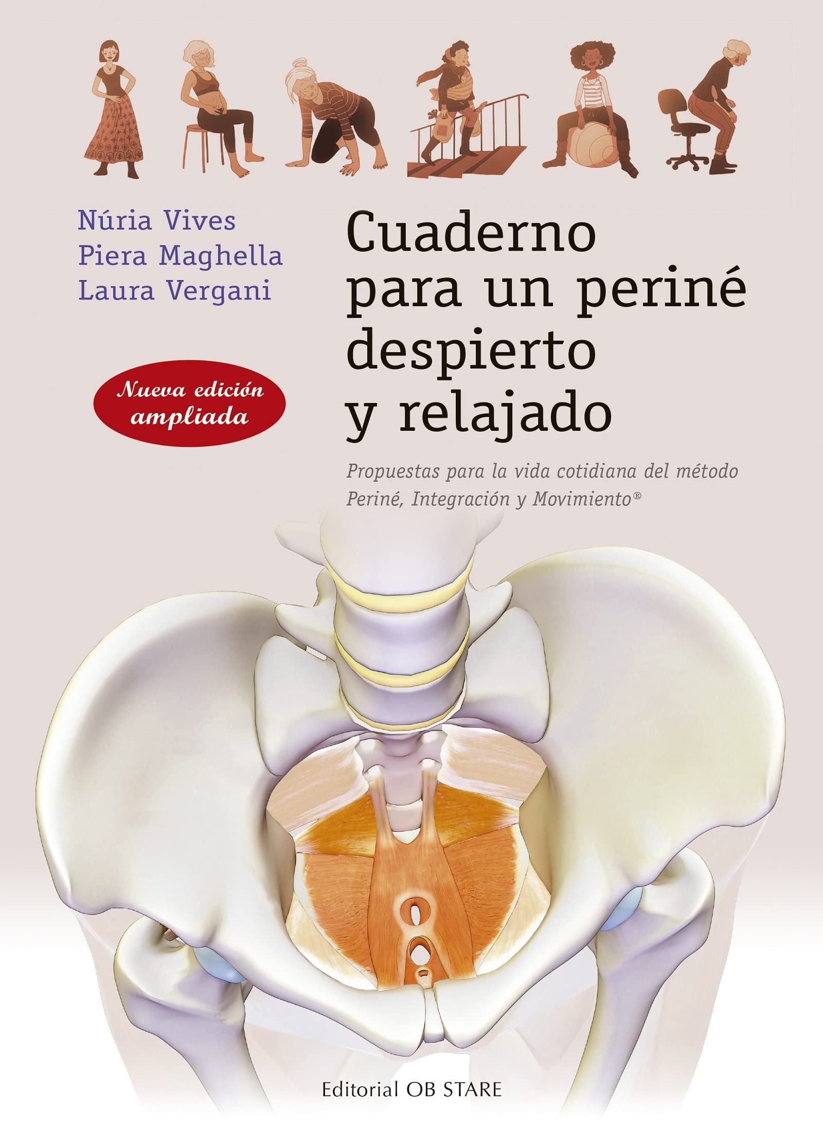 Cuaderno para un periné despierto y relajado (N.E.): Propuestas Para La Vida Cotidiana Del Metodo Perine, Integracion Y Movimiento (Letritas de Amor) Health, Nutrition & Fitness