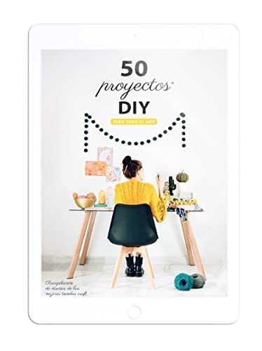50 Proyecto do it yourself: Para todo el año Hobbies & Crafts