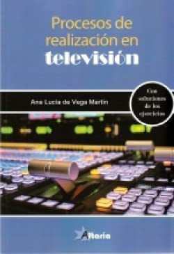 PROCESOS DE REALIZACIÓN EN TELEVISIÓN Business & Technology