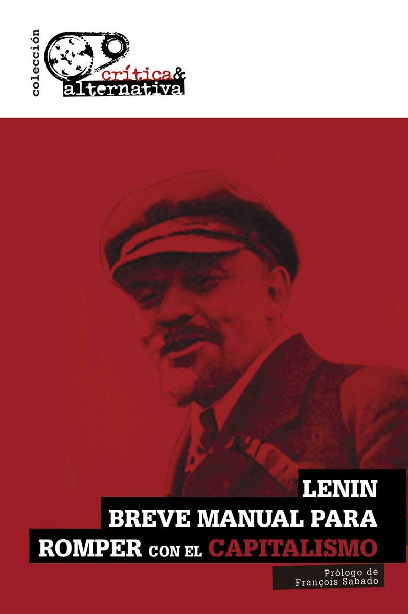 Breve manual para romper con el capitalismo book