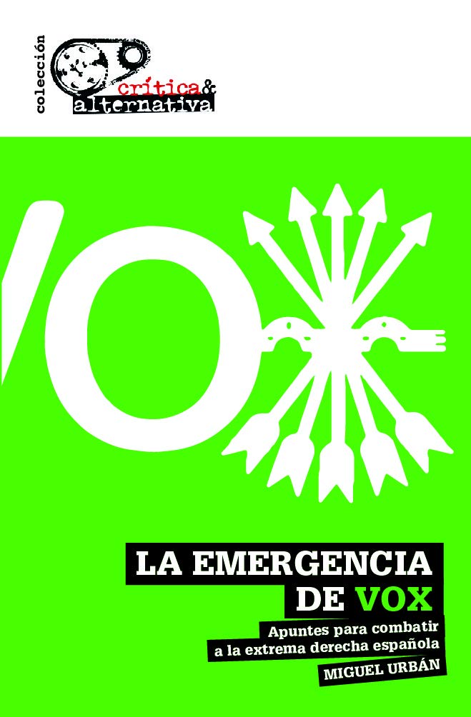La emergencia de Vox: Apuntes para combatir a la extrema derecha española (Crítica & Alternativa, Band 14) Books