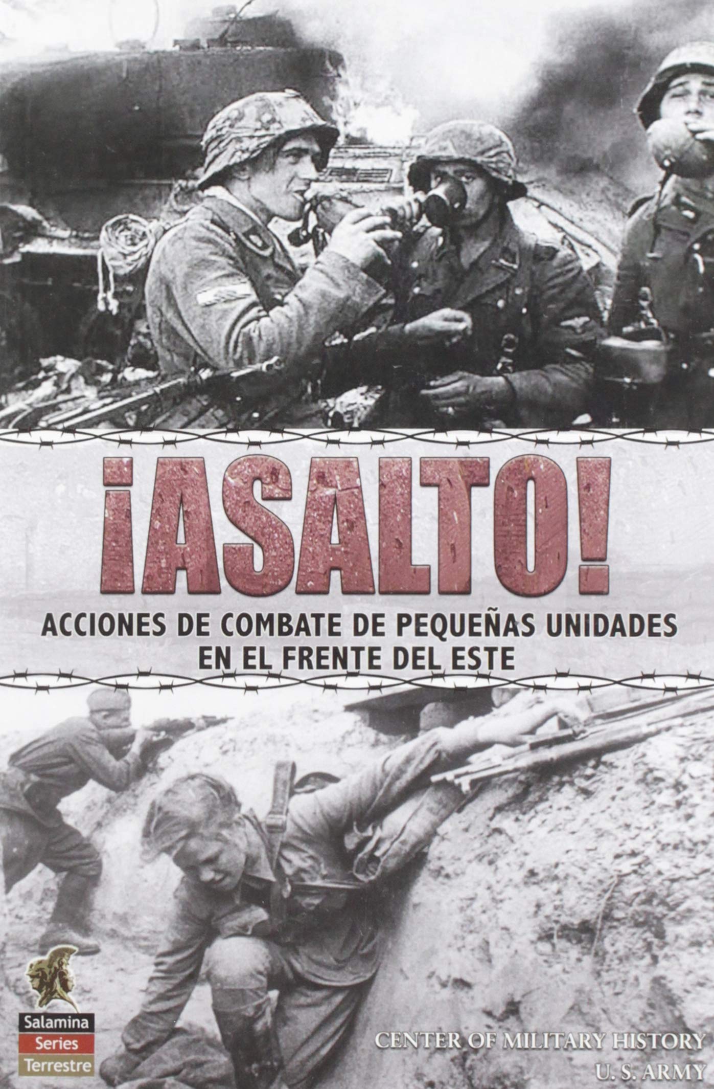 ¡Asalto! : acciones de combate de pequeñas unidades en el Frente del Este Books