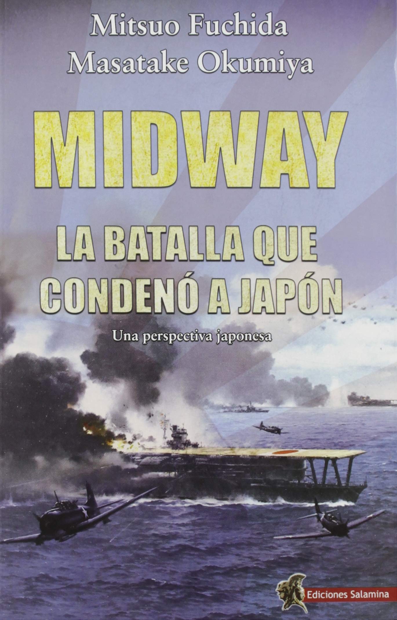 Midway: La batalla que condenó a Japón book