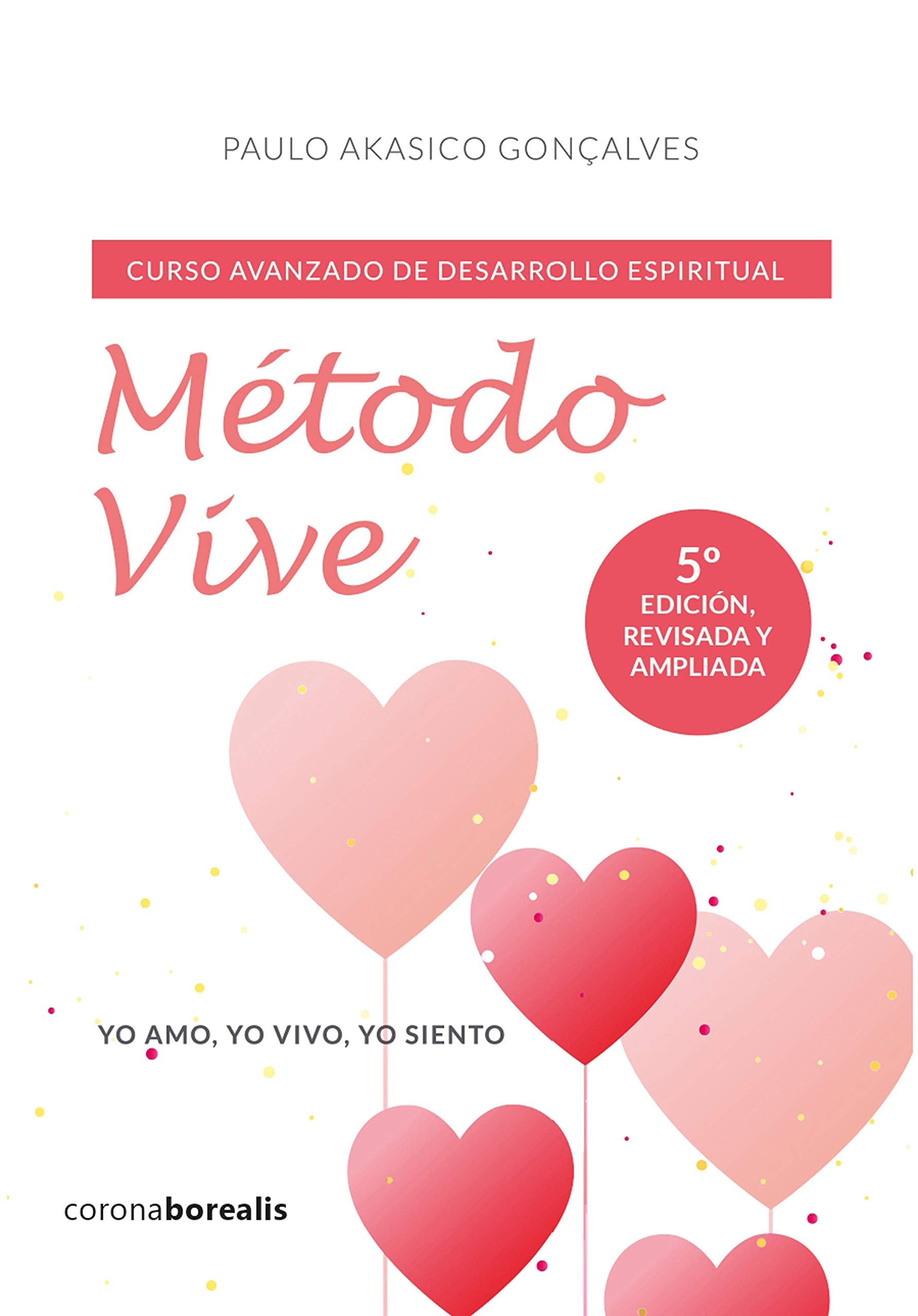 Método Vive: Curso avanzado de desarrollo espiritual book