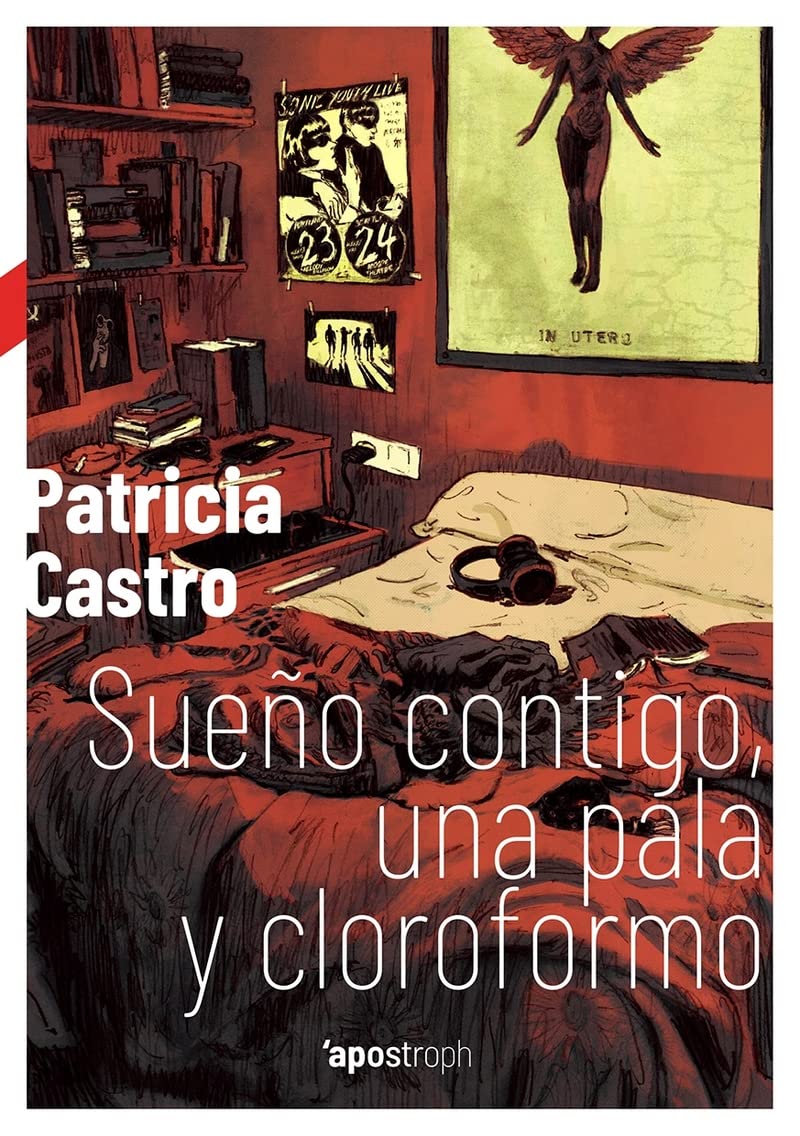 Sueño contigo, una pala y cloroformo Contemporary literature