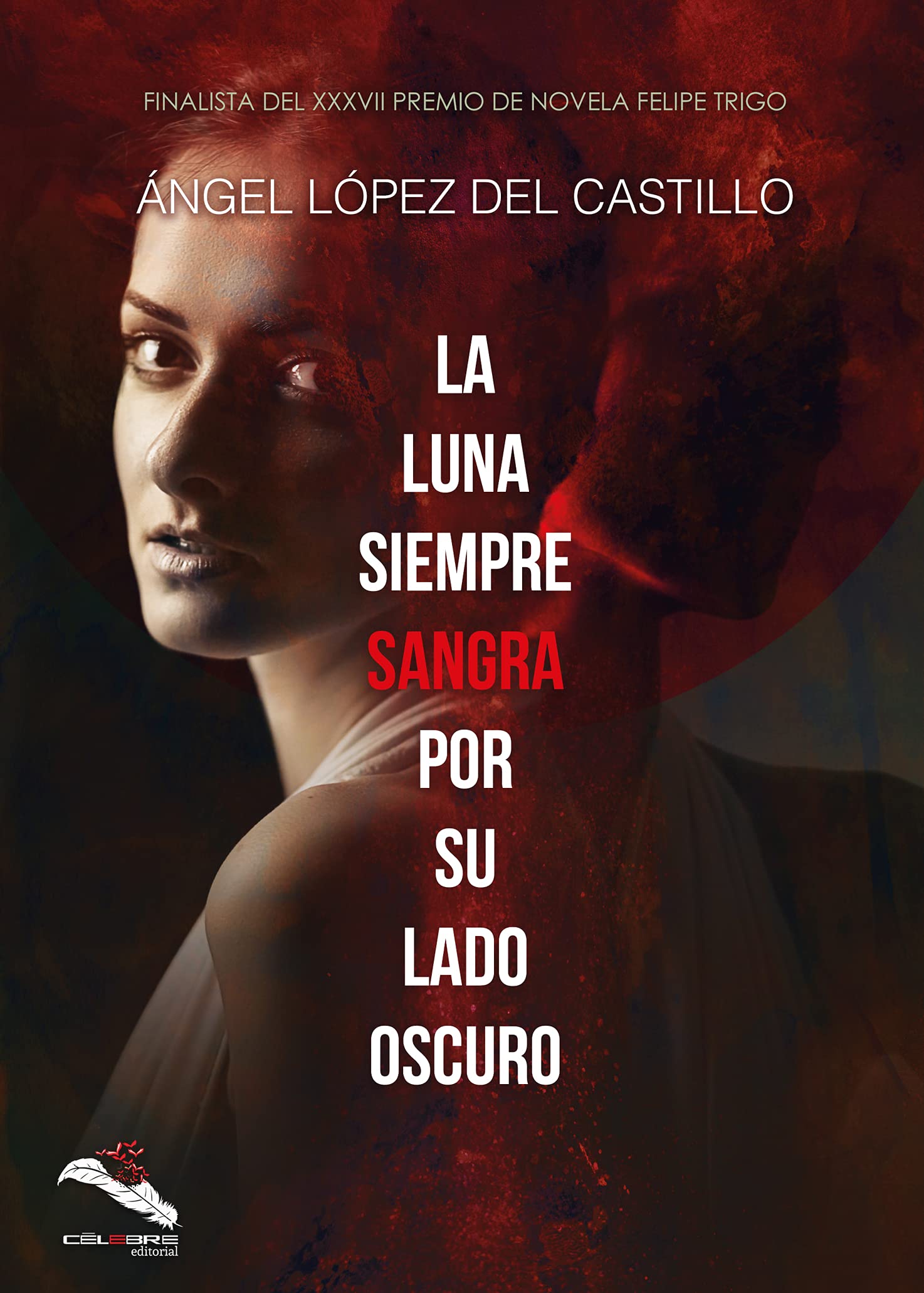La luna siempre sangra por su lado oscuro book