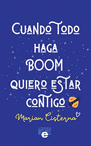 Cuando todo haga boom quiero estar contigo Contemporary literature
