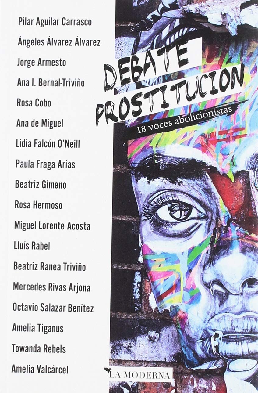 Debate prostitución: 18 voces abolicionistas book