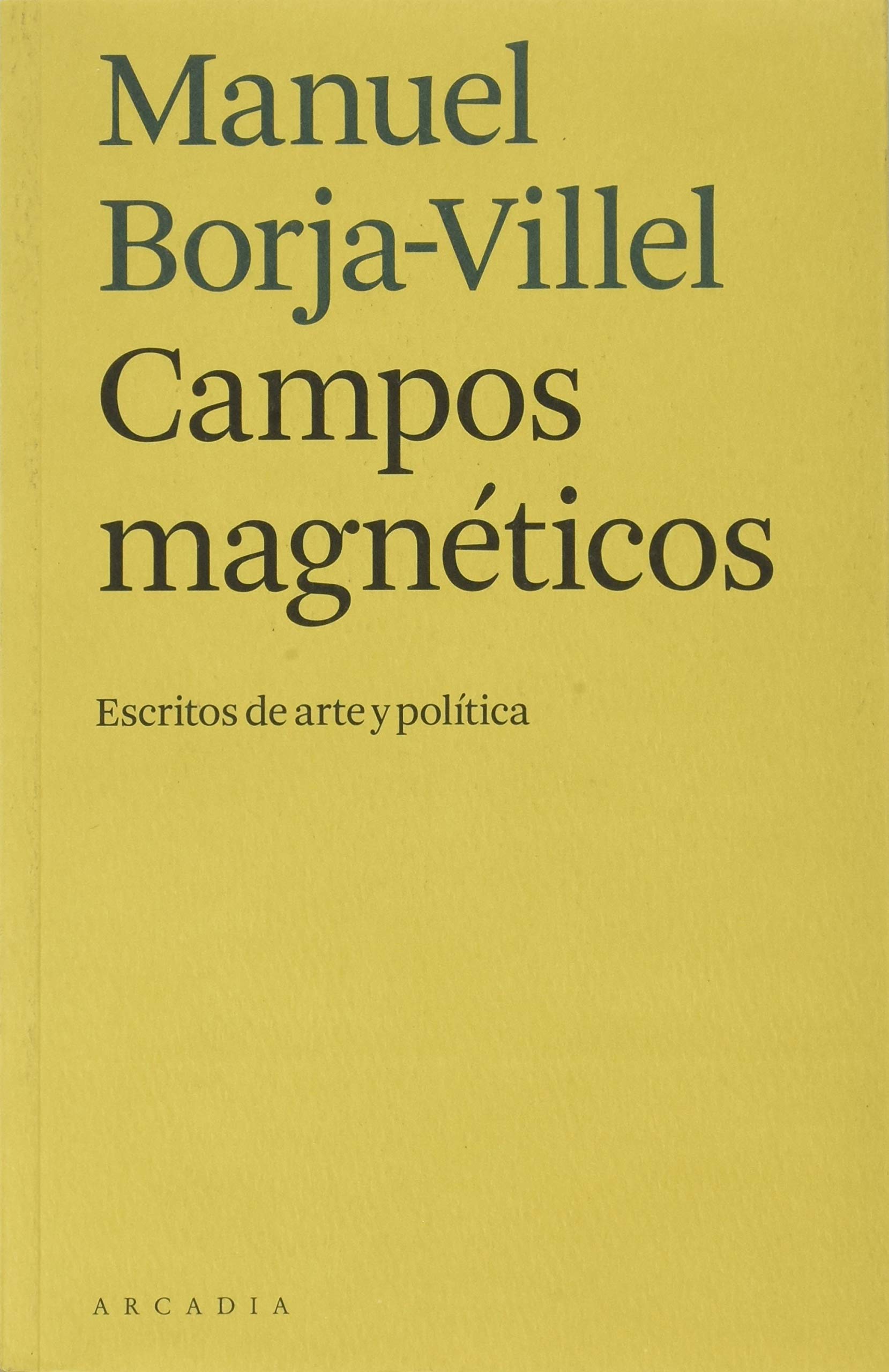Campos magnéticos : escritos de arte y política Books