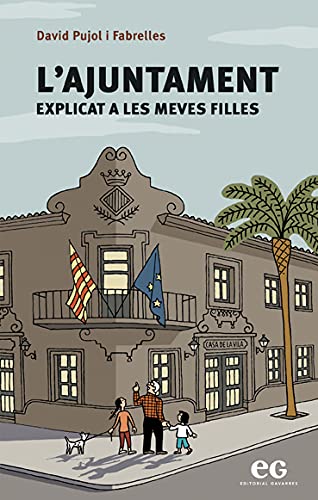 L'AJUNTAMENT EXPLICAT A LES MEVES FILLES book