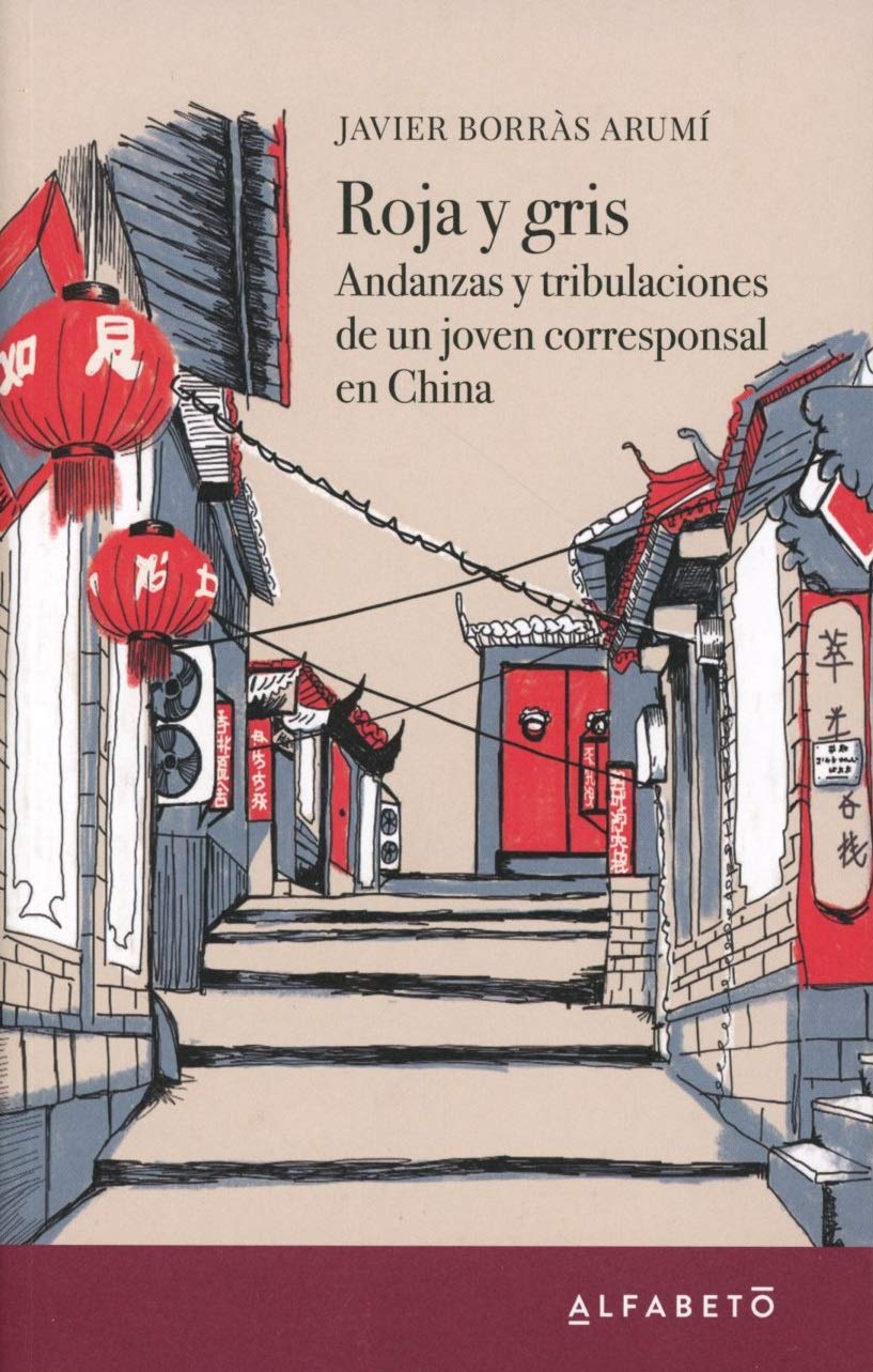 Roja y gris : andanzas y tribulaciones de un joven corresponsal en China Books