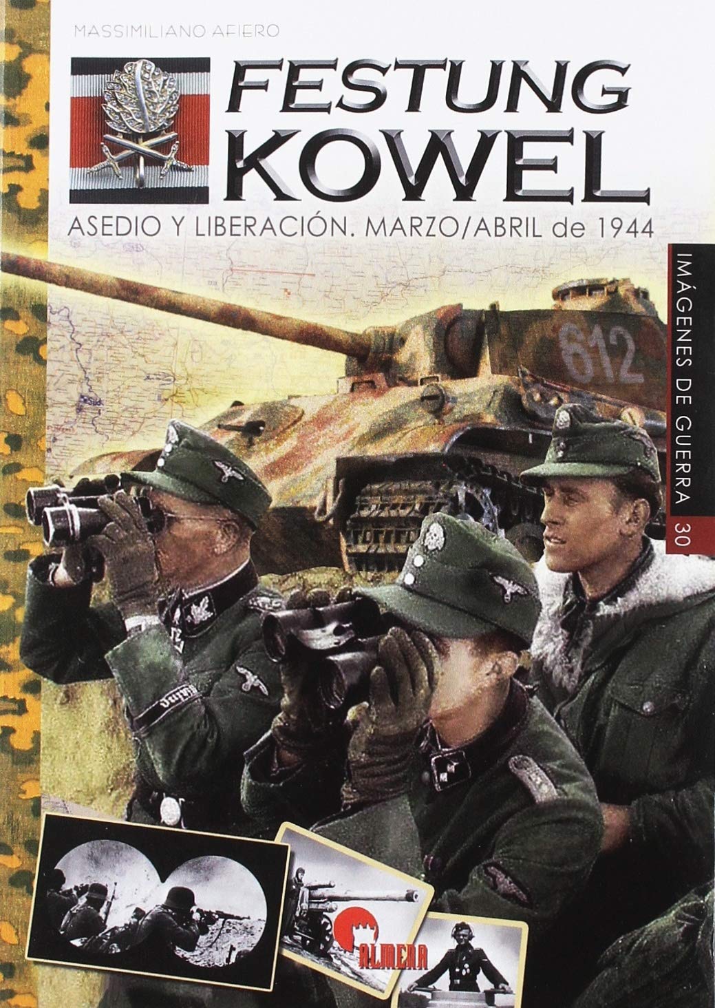 Festung Kowel: Asedio y liberación. Marzo/Abril de 1944 (Imágenes de Guerra, Band 30) Books