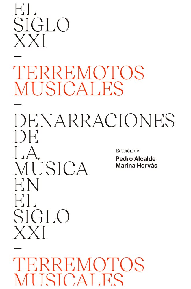 Terremotos musicales: Denarraciones de la música en el siglo XXI Arts & Music