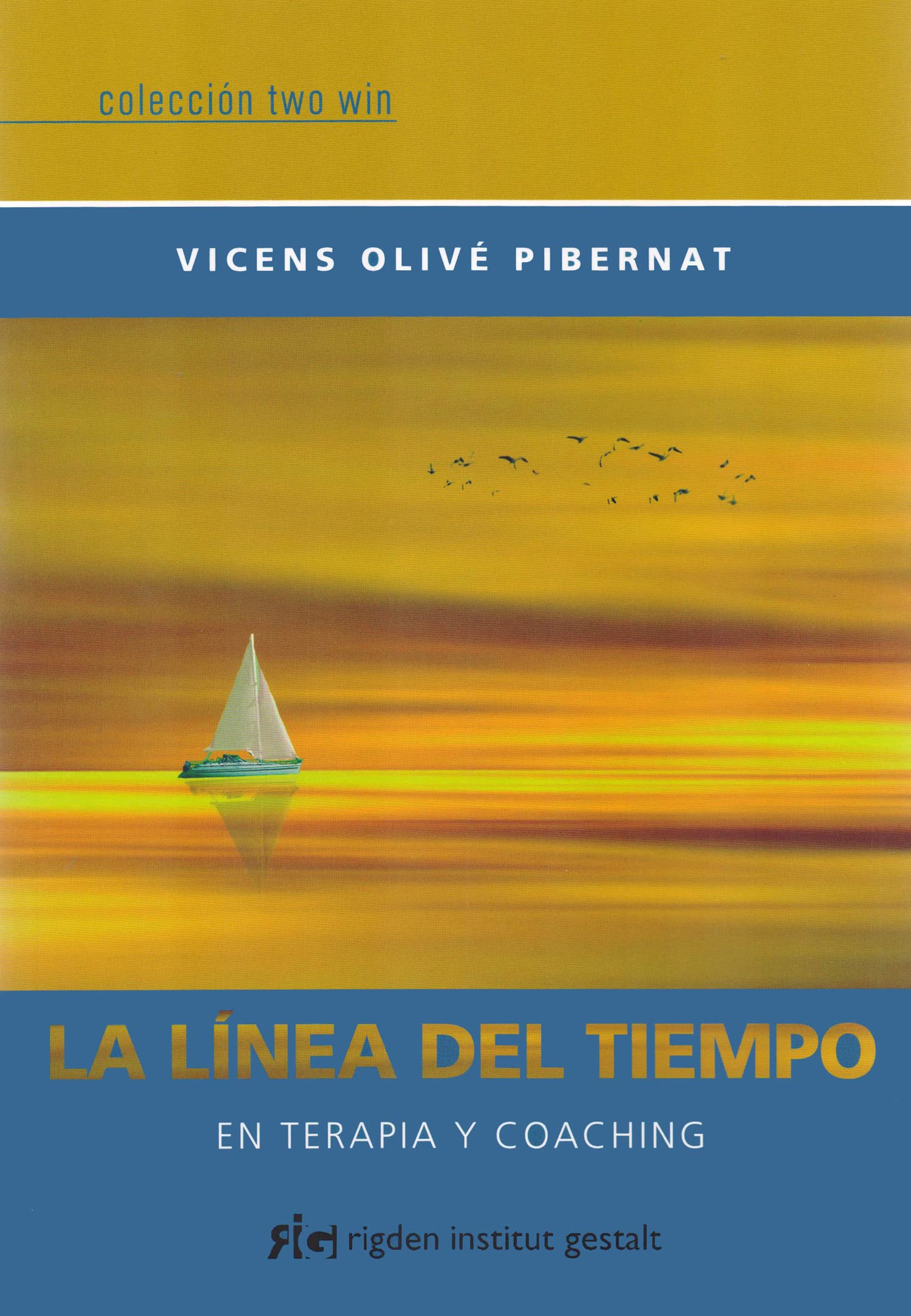 La línea del tiempo: En terapia y coaching (Two-win) Books