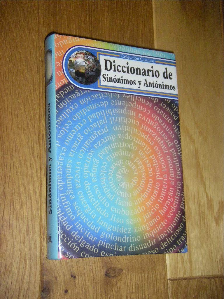 Diccionario De Sinonimos Y Antonimos (Coleccion Cosmos) Reference Books
