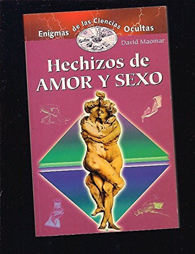 Hechizos De Amor Y Sexo / Love And Sex Spells Philosophy