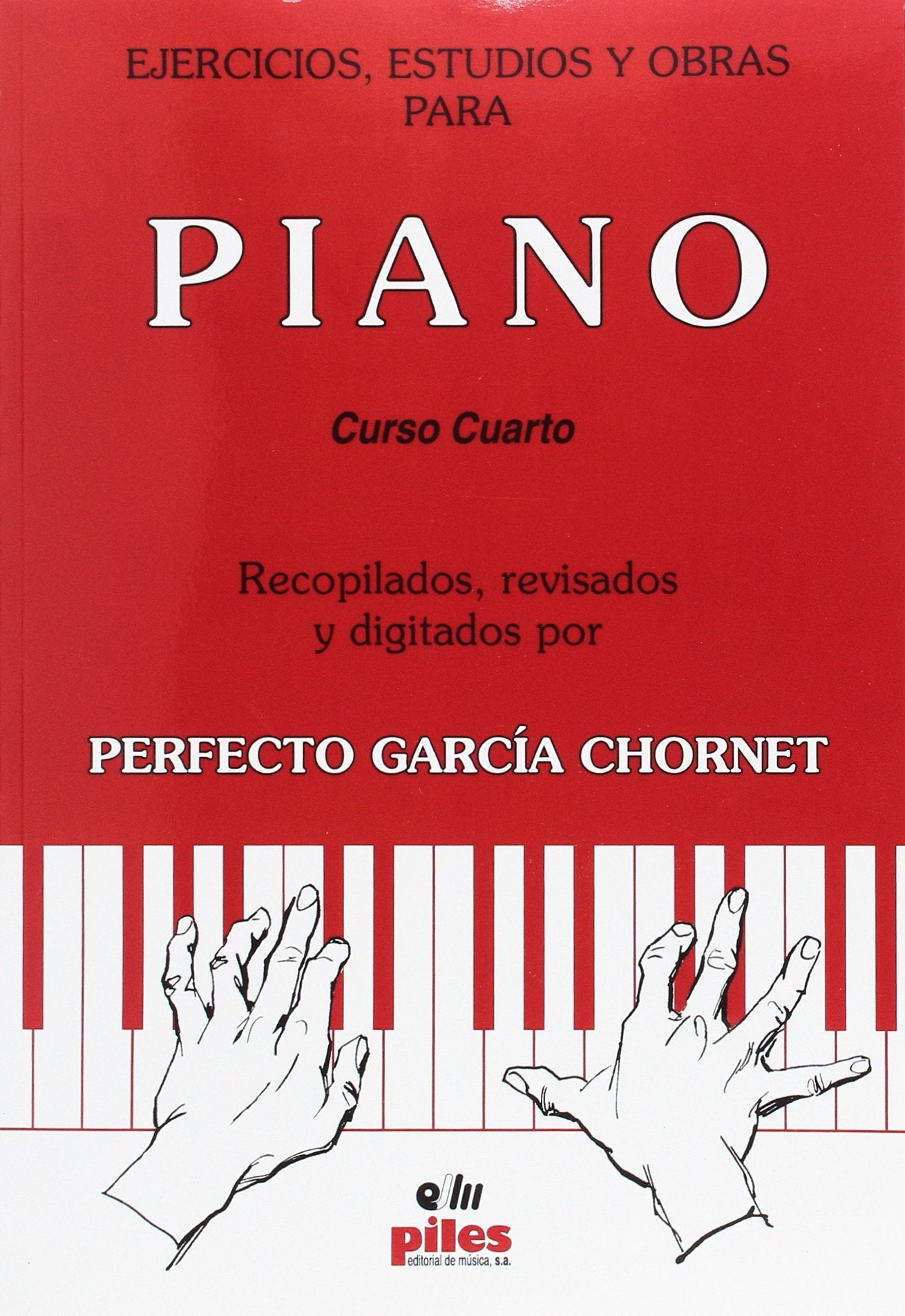 Ejercicios, estudios y obras para piano: cuarto curso book