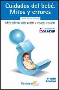 Cuidados del bebe - mitos y errores - libro practico para padres Books