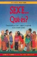 Sexe... Que es? (INFANTIL CATALÀ, Band 11) Partnership & Love