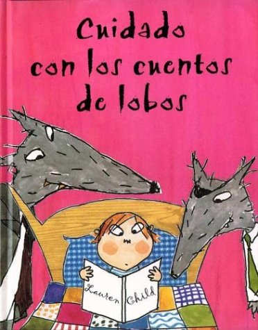 Cuidado con los cuentos de lobos/ Beware of The Storybook Wolves book