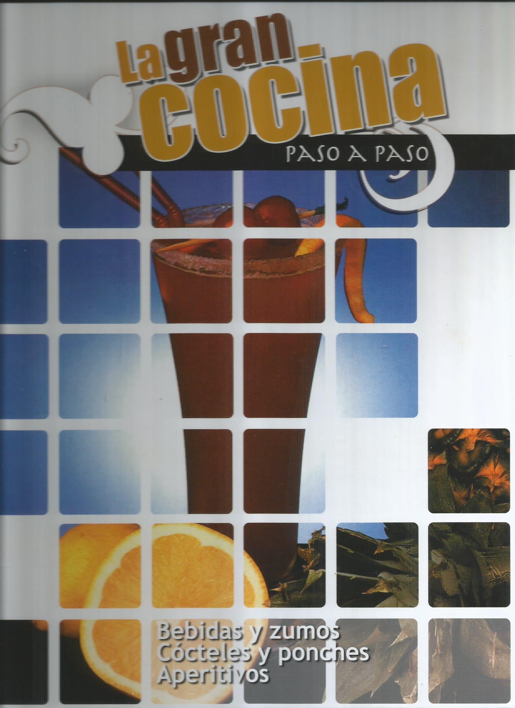 La gran cocina paso a paso: Bebeidas y zumos, cócteles, aperitivo Books