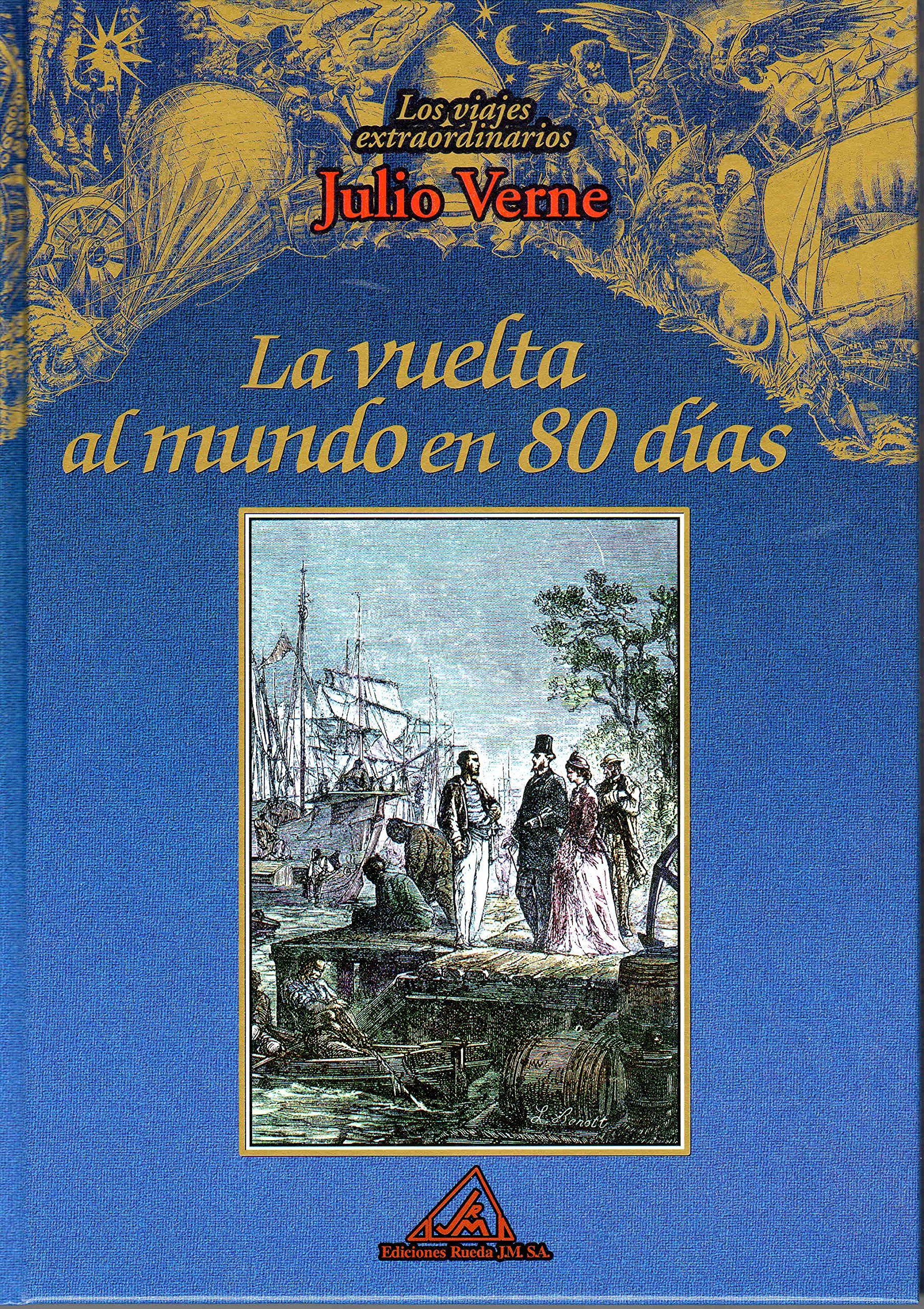 Los viajes extraordinarios de Julio Verne: La vuelta al mundo en 80 días: Vol.(14) book
