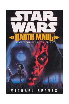 Star Wars. Darth Maul: el cazador en las tinieblas Books