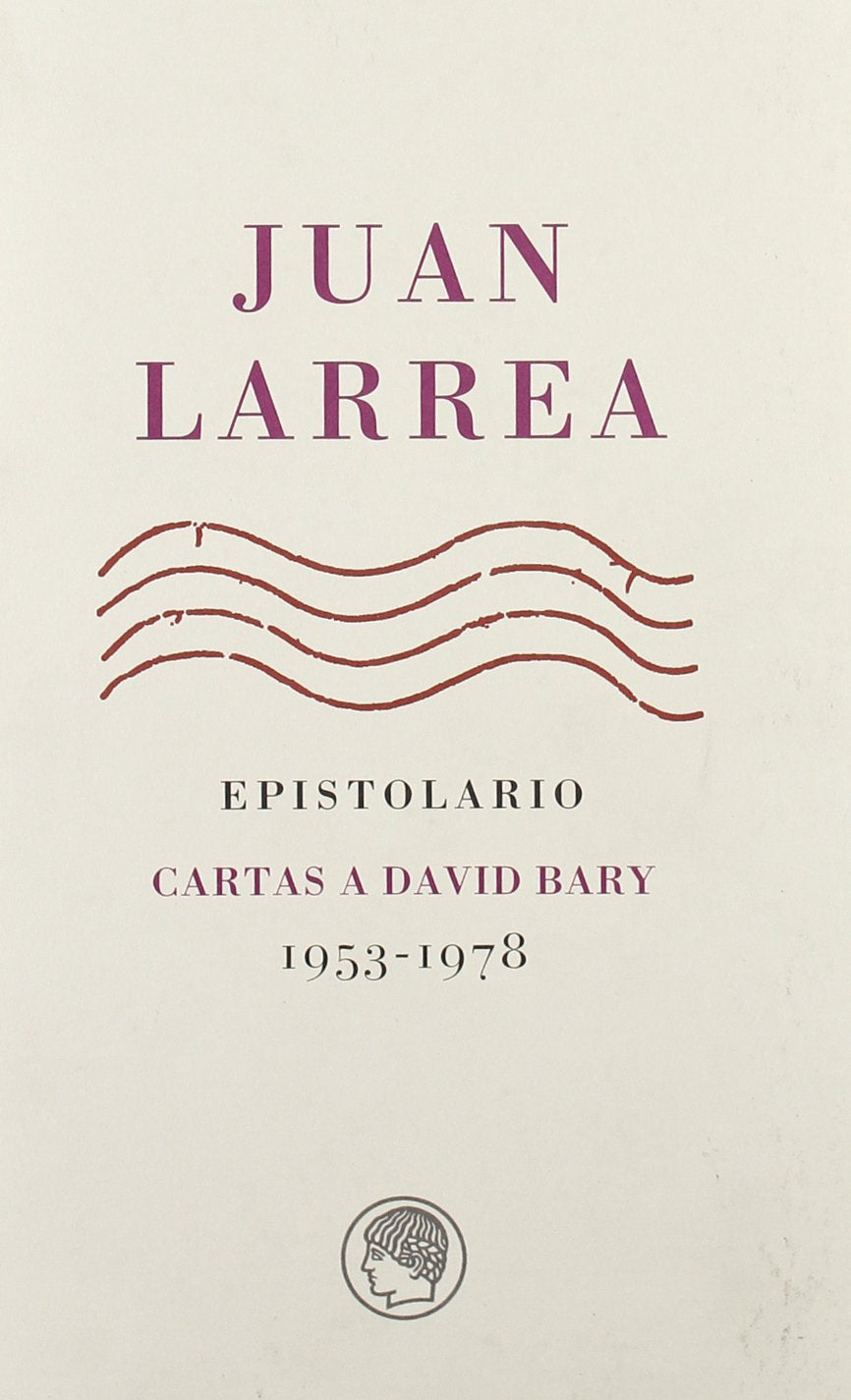 Epistolario : cartas a David Bary 1953-1978 (Epistolarios, Band 3) Essays & Short Stories