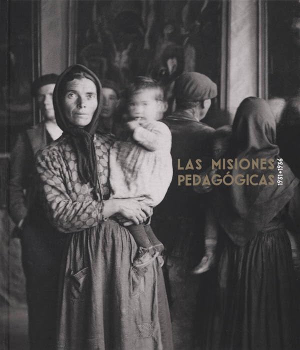 1931-1936, las misiones pedagógicas (Catálogos de exposiciones) Social Sciences
