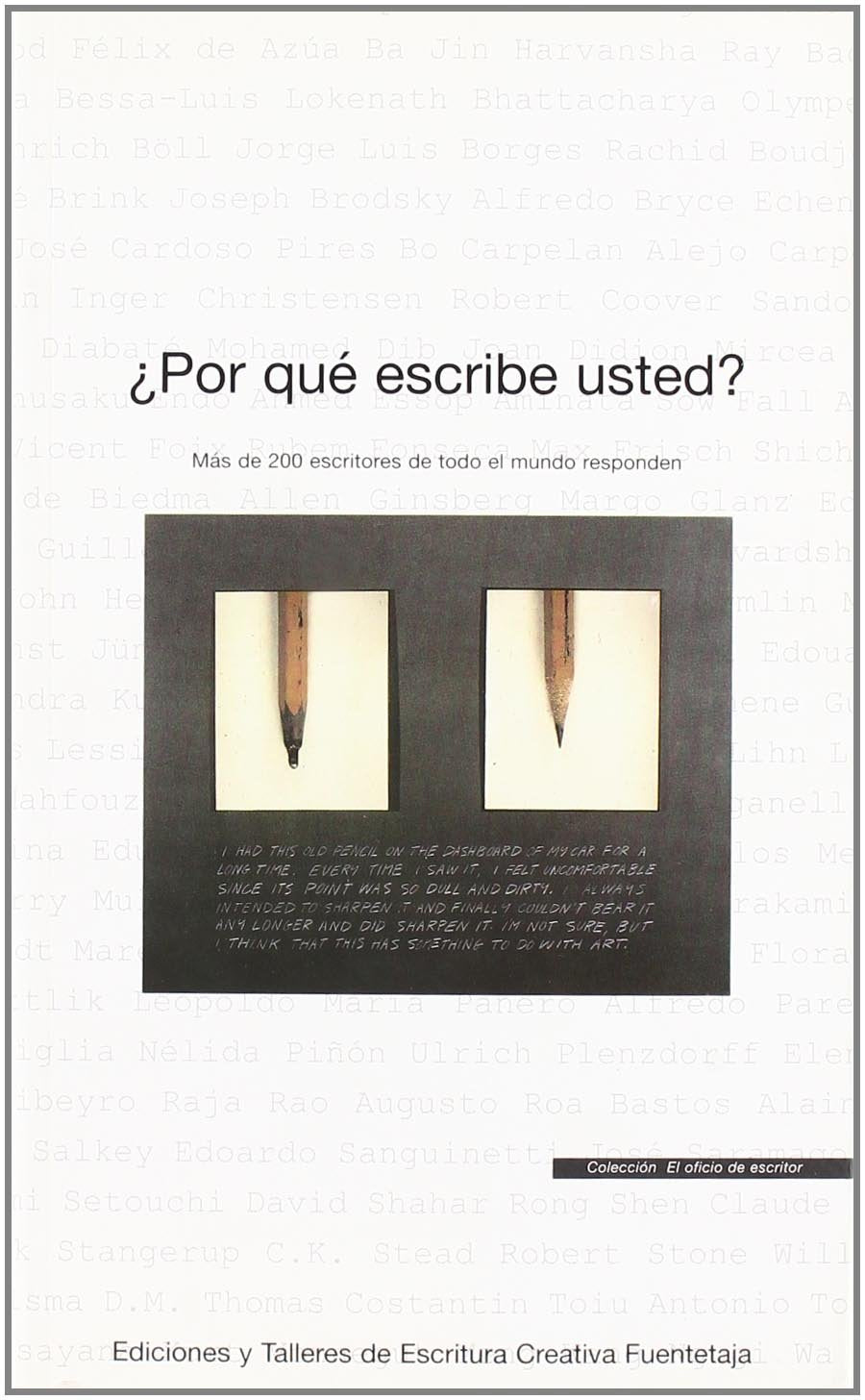 ¿Por qué escribe usted? : más de doscientos escritores de todo el mundo responden (El oficio de escritor, Band 3) Reading Aloud & Learning to Read