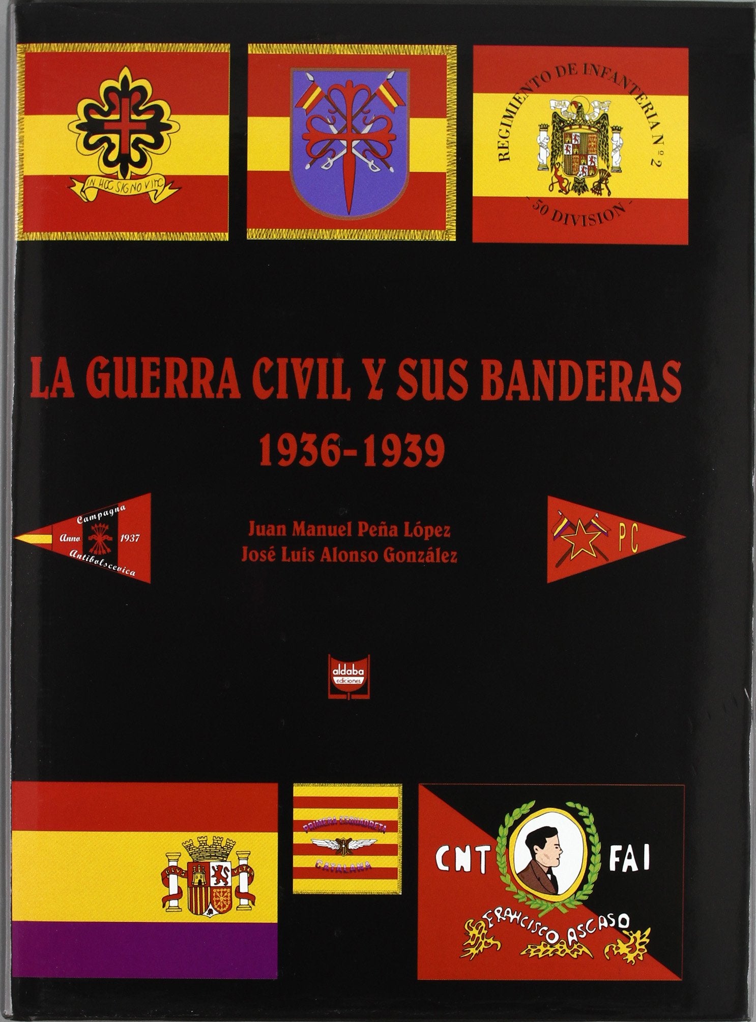 Guerra Civil Y Sus Banderas (1936-1939) Books