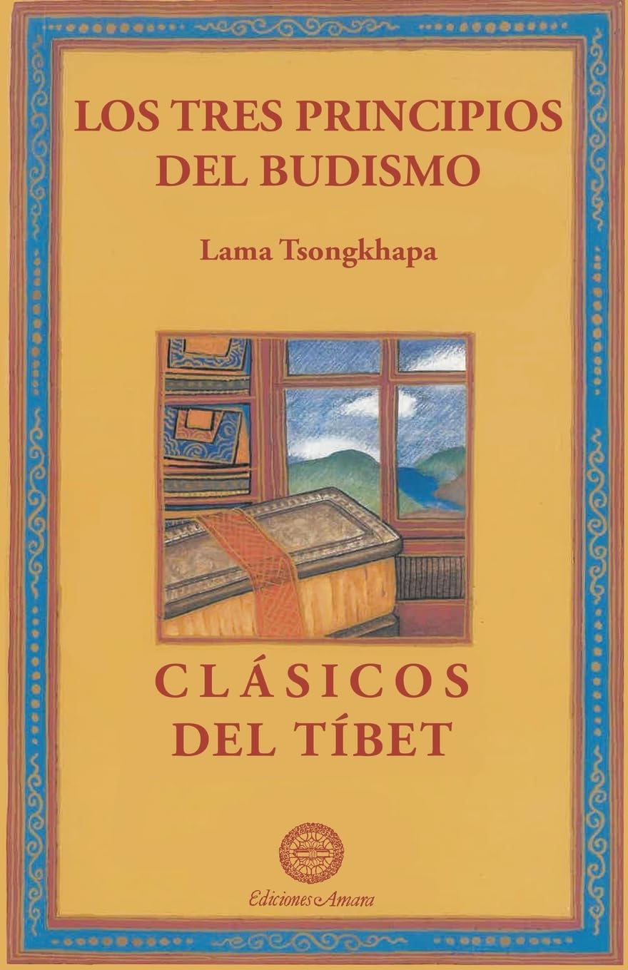 Los tres principios del budismo (Clásicos del Tíbet, Band 1) Philosophy