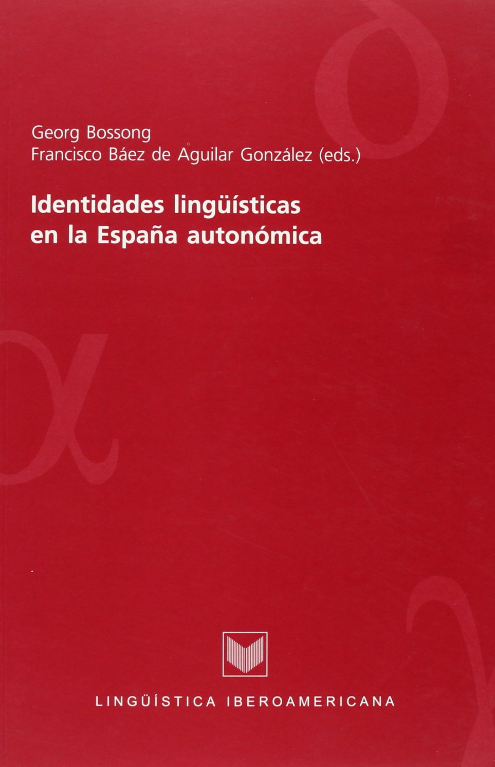 Identidades lingüísticas en la España autonómica Foreign Languages ​​& Dictionaries