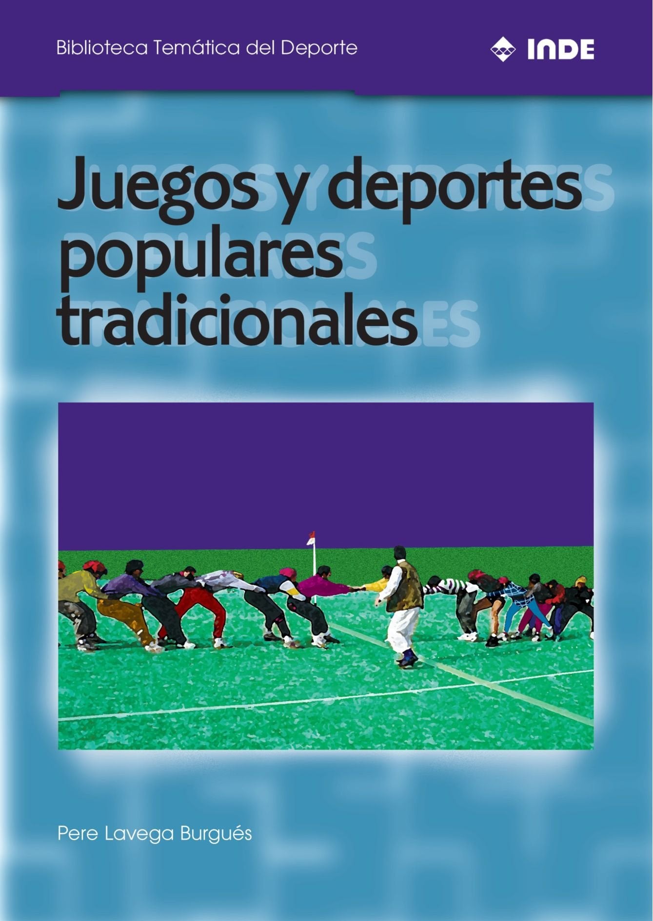 Juegos y deportes populares tradicionales (BIBLIOTECA TEMATICA DEL DEPORTE, Band 567) Education & Training