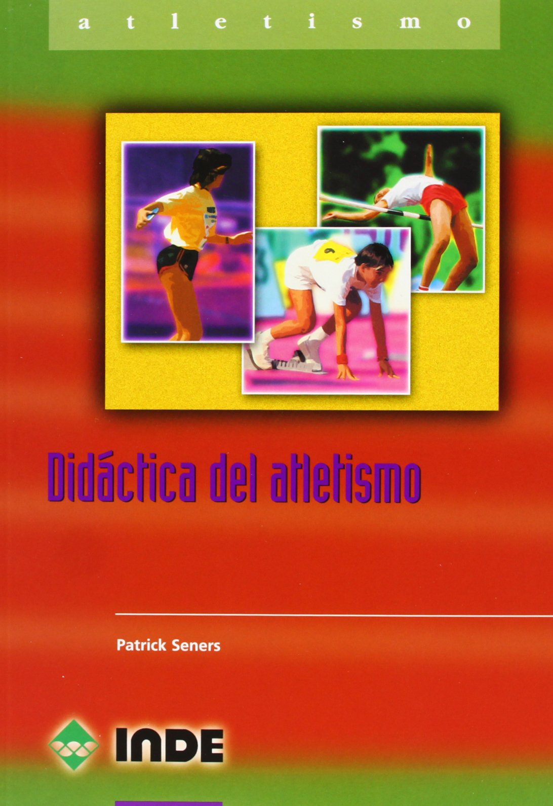 Didáctica del atletismo (Deportes, Band 811) Health, Nutrition & Fitness