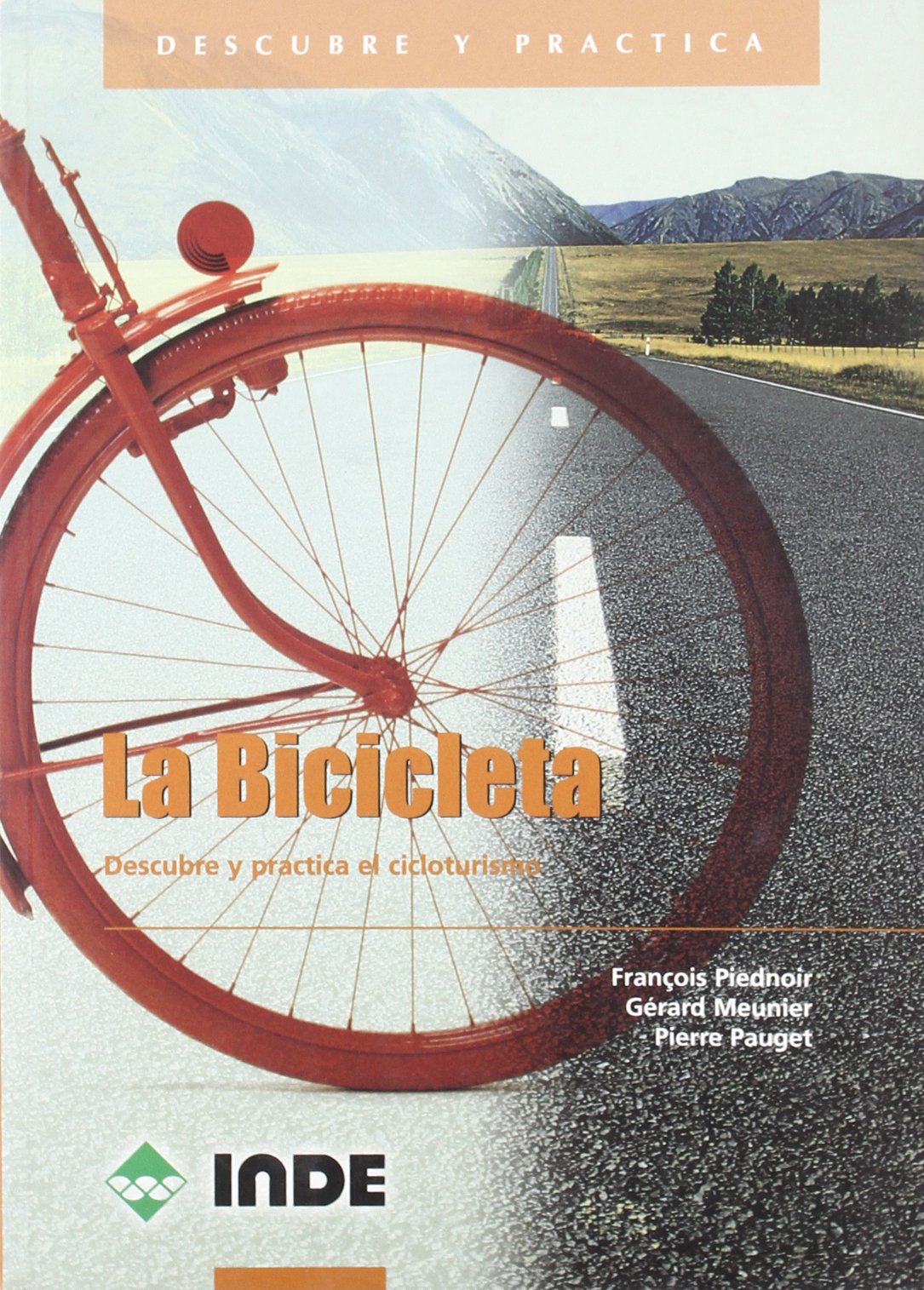 La bicicleta, descubre y practica el cicloturismo Health, Nutrition & Fitness