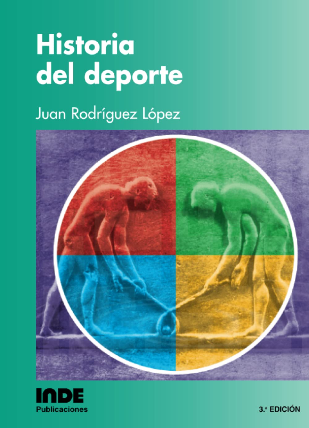 Historia del deporte (TEORIA E HISTORIA DE LA EDUCACION FISICA, Band 20) Education & Training