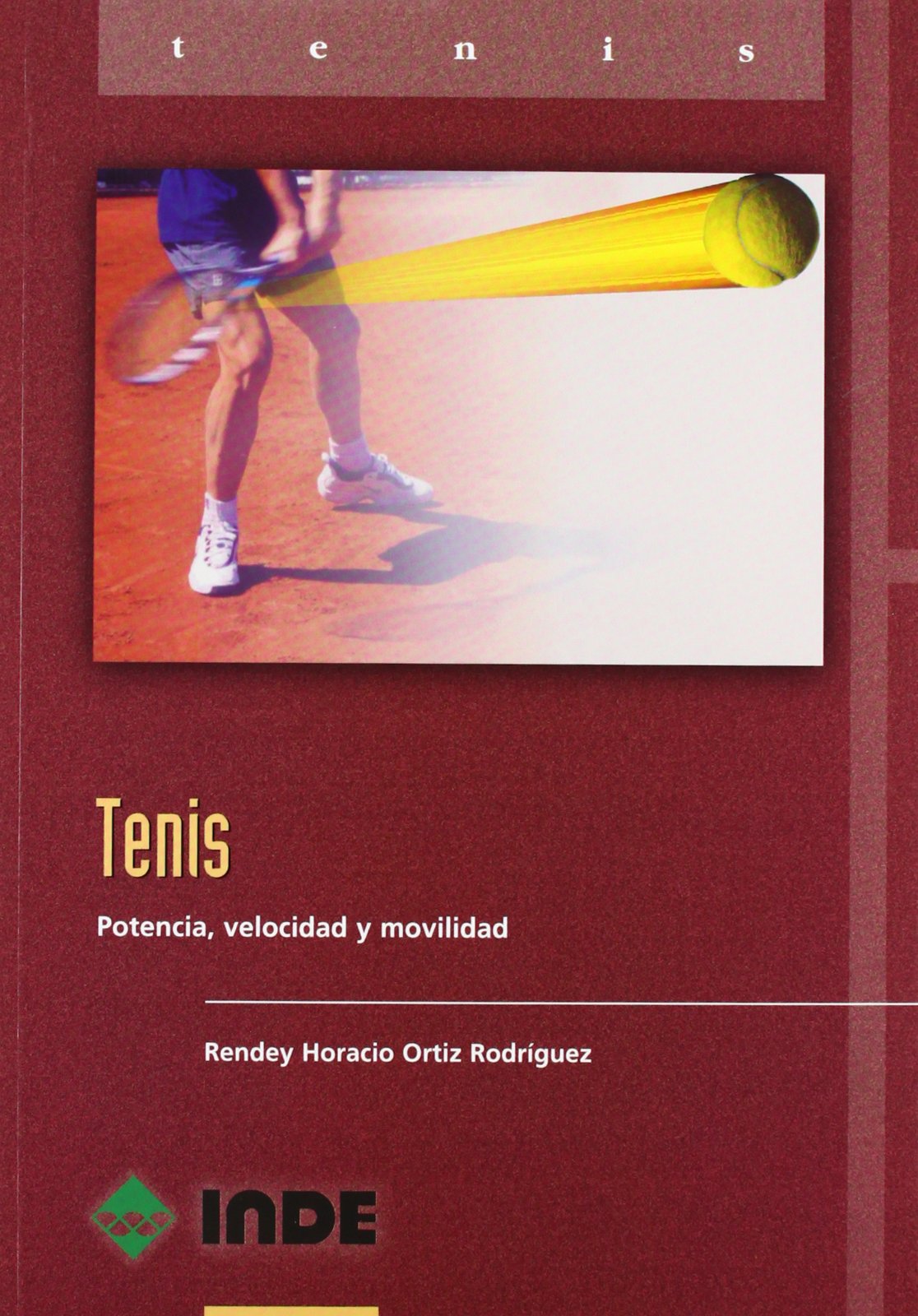 Tenis: Potencia, velocidad y movilidad book